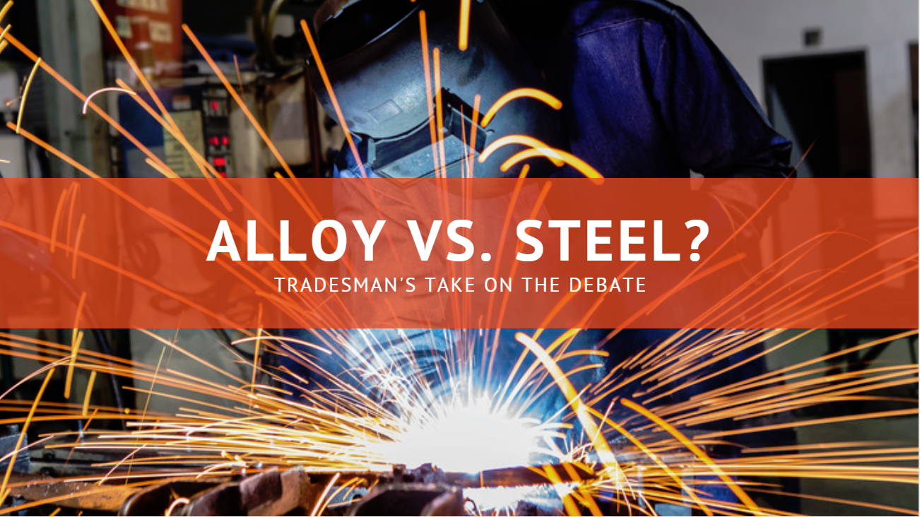 Alloy vs Steel showing welder at work